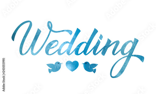 Writing Wedding hand written with brush. Watercolor painting. Hand drawn calligraphy lettering. Easy to edit vector template