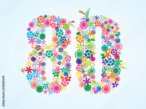 Vector Colorful Floral 80 Number Design isolated on white background. Floral Number Eighty Vector Typeface.