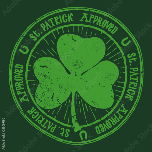 St. Patrick approved - vintage distressed clover stamp - vector illustration