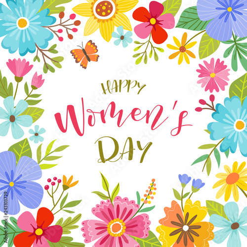 Women's day background with beautiful colorful floral frame. Perfect for backgrounds and greeting cards. Vector illustration.