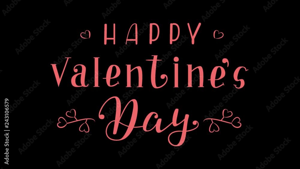 Happy Valentines Day - High Resolution Overlay Animated Illustration with both Alpha Channel in 4k and Luma Matte. Hand Drawn Lettering Animation. Handwritten Motion Graphics Calligraphy Design.
