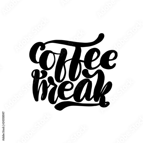 Coffee break hand lettering card.