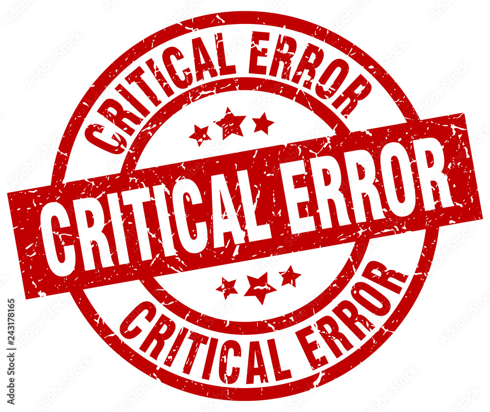 critical error round red grunge stamp critical error round red grunge stamp