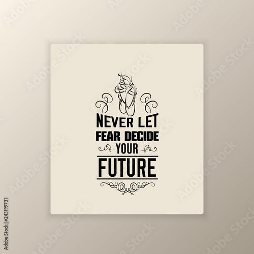 Quote typographical background about ballet with illustration of pointe shoes in hand drawn line style. Vector template for card banner and poster with hand drawn elements curles and swirls.