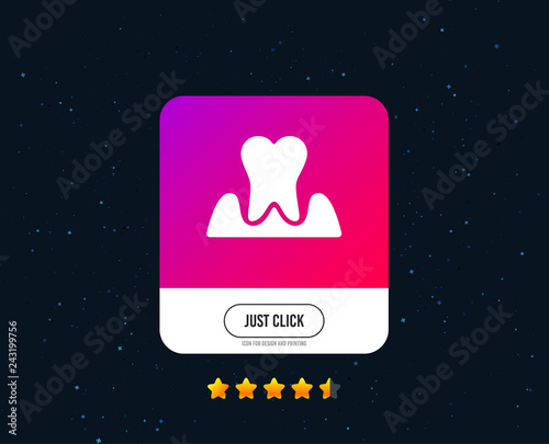 Parodontosis tooth icon. Gingivitis sign. Inflammation of gums symbol. Web or internet icon design. Rating stars. Just click button. Vector