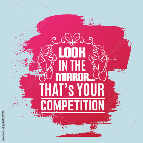 Quote typographical background about ballet with illustration of pointe shoes in hand drawn line style. Vector template for card banner and poster with hand drawn elements curles and swirls.
