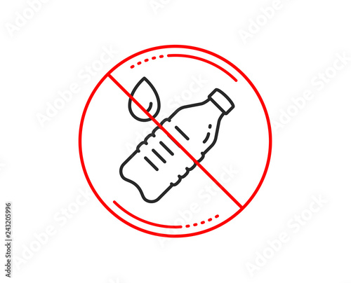 No or stop sign. Water bottle line icon. Clean aqua drink sign. Liquid symbol. Caution prohibited ban stop symbol. No icon design. Vector