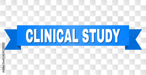 CLINICAL STUDY text on a ribbon. Designed with white title and blue tape. Vector banner with CLINICAL STUDY tag on a transparent background.