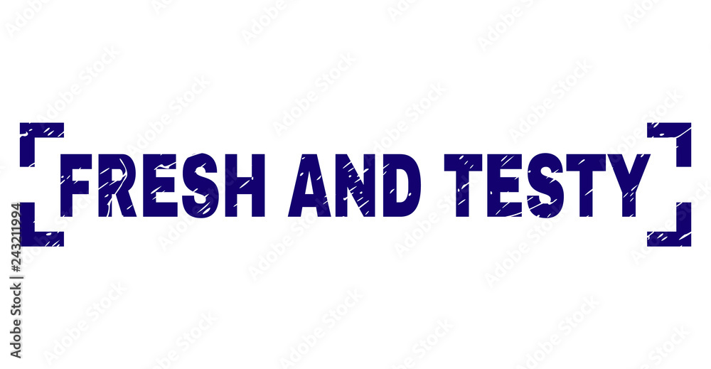 FRESH AND TESTY text seal print with distress texture. Text tag is placed between corners. Blue vector rubber print of FRESH AND TESTY with grunge texture.