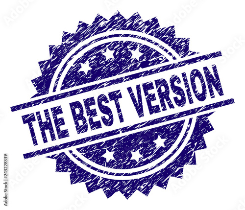 THE BEST VERSION stamp seal watermark with distress style. Blue vector rubber print of THE BEST VERSION title with unclean texture.