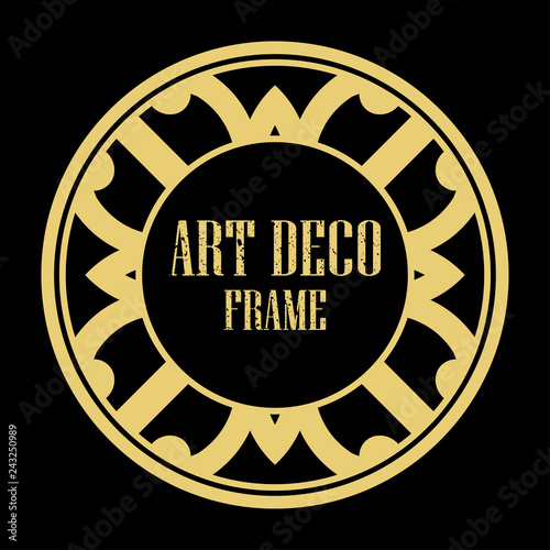 Vector art deco style circle frame. Art-deco decoration for text. Design element for boutique, restaurant, menu and logo template