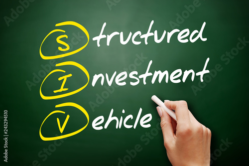 SIV - Structured Investment Vehicle acronym, business concept background photo