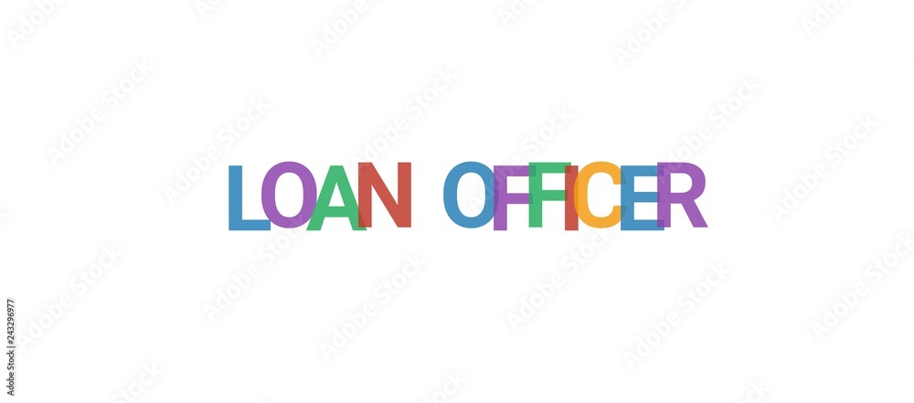 Loan Officer word concept