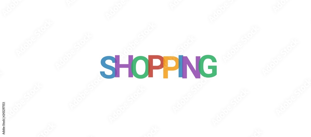 Shopping word concept Shopping word concept