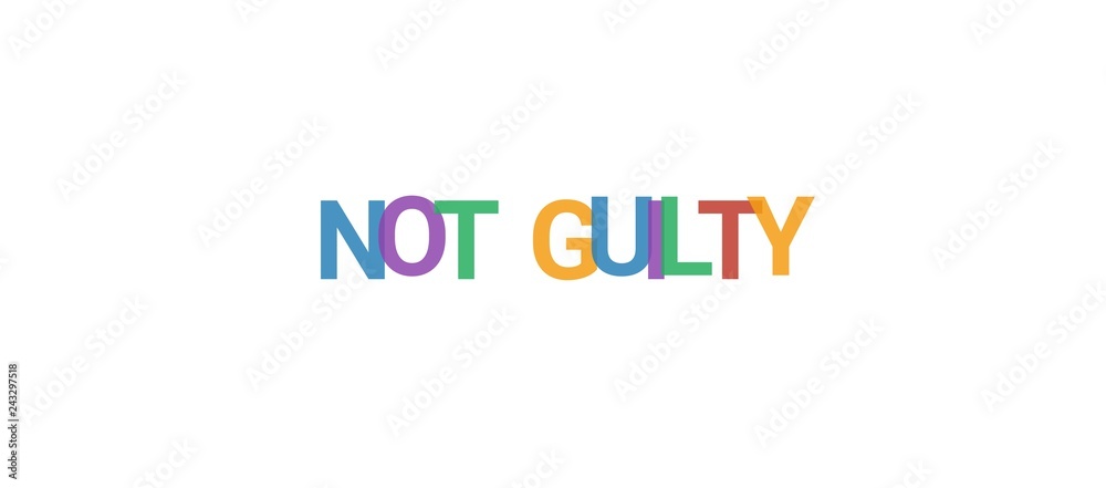 Not guilty word concept