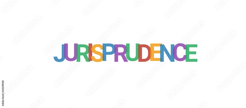 Jurisprudence word concept Jurisprudence word concept