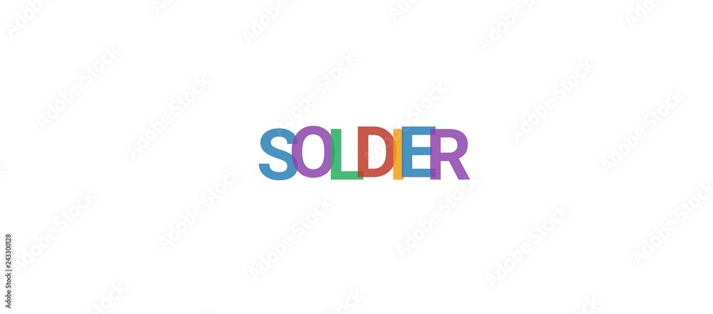 Soldier word concept Soldier word concept