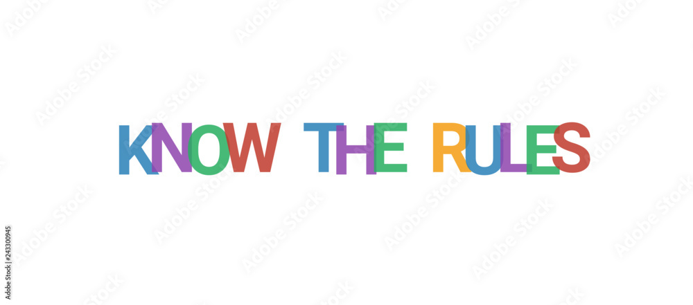 Know the rules word concept Know the rules word concept