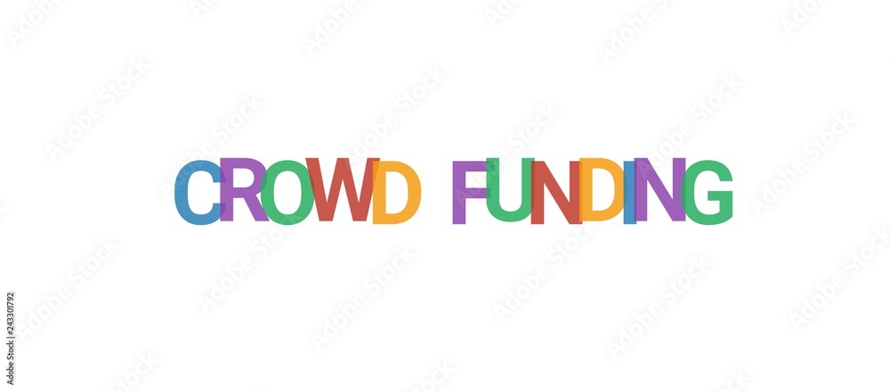 Crowd Funding word concept Crowd Funding word concept