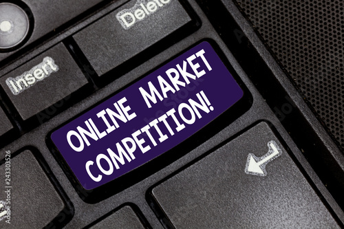 Writing note showing Online Market Competition. Business photo showcasing Rivalry between companies selling same product Keyboard key Intention to create computer message pressing keypad idea