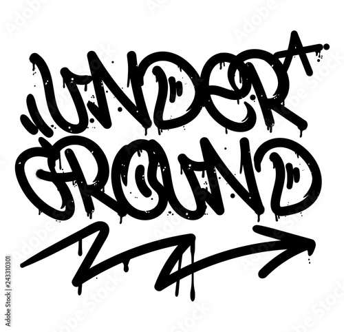 Under Ground graffiti tag 