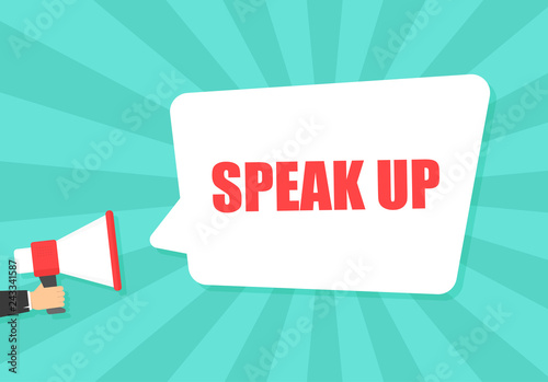 Male hand holding megaphone with speak up speech bubble. Loudspeaker. Banner for business, marketing and advertising. Vector illustration.