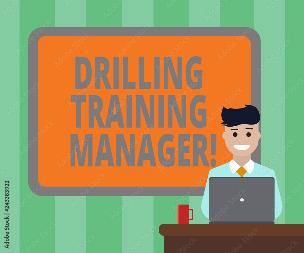 Handwriting text Drilling Training Manager. Concept meaning Give the staff the understanding drilling process Blank Bordered Board behind Man Sitting Smiling with Laptop Mug on Desk Handwriting text Drilling Training Manager. Concept meaning Give the staff the understanding drilling process Blank Bordered Board behind Man Sitting Smiling with Laptop Mug on Desk