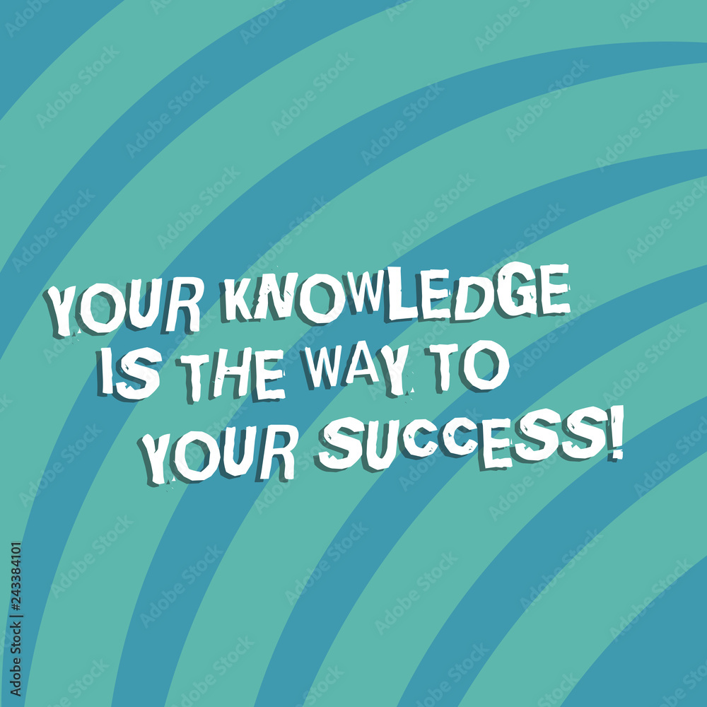 Text sign showing Your Knowledge Is The Way To Your Success. Conceptual photo Education a key for progress Quarter Circle Halftone Blank Space for Poster Presentations Web Design Text sign showing Your Knowledge Is The Way To Your Success. Conceptual photo Education a key for progress Quarter Circle Halftone Blank Space for Poster Presentations Web Design