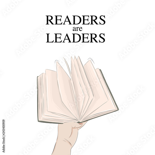 Handing book vector illustration. Readers are leaders quote poster. Modern reading typography advertising. Woman hand with Handcover book, studing. Reader character.