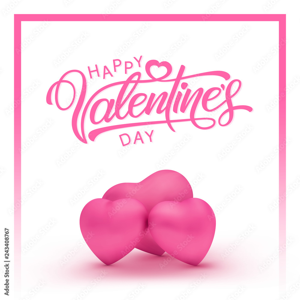 Happy Valentines Day, a beautiful inscription on the background with three pink hearts. Handwritten, calligraphic text Valentine's Day. Vector Illustration - Vector