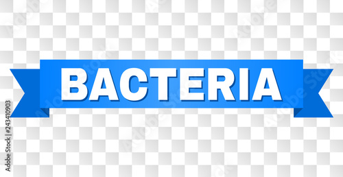 BACTERIA text on a ribbon. Designed with white caption and blue stripe. Vector banner with BACTERIA tag on a transparent background.