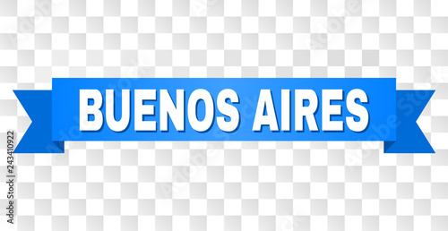 BUENOS AIRES text on a ribbon. Designed with white title and blue tape. Vector banner with BUENOS AIRES tag on a transparent background.