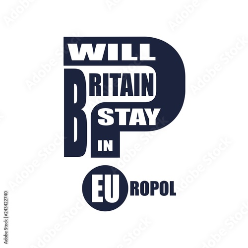 United Kingdom exit from European Union relative image. Brexit named politic process. Referendum theme. Will Britain stay in Europol question