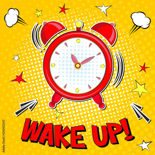 Wake up!! Lettering  cartoon vector illustration with alarm clock on yellow halfone background . Pop art style