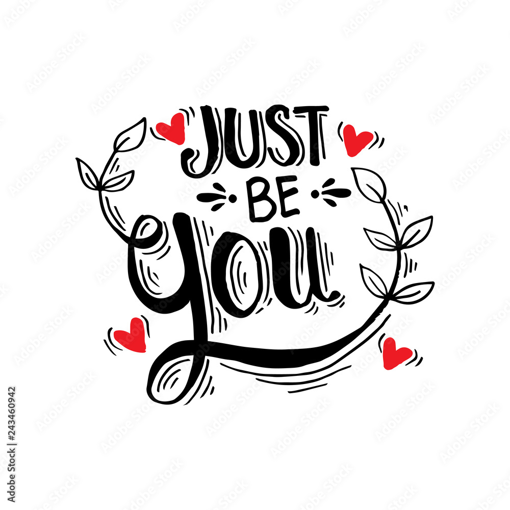 Fototapeta premium Just be you hand written lettering