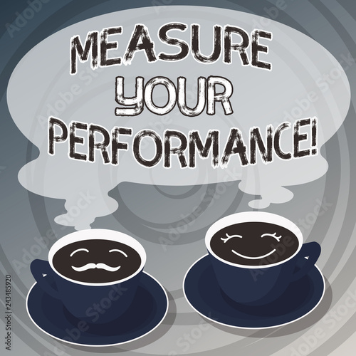 Word writing text Measure Your Perforanalysisce. Business concept for regular measurement of outcomes and results Sets of Cup Saucer for His and Hers Coffee Face icon with Blank Steam