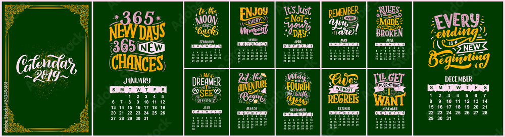 Modern typography lettering compositions. 2019 calendar with funny motivation quotes. Hand drawn illustrations. Trendy slogan, vector graphic