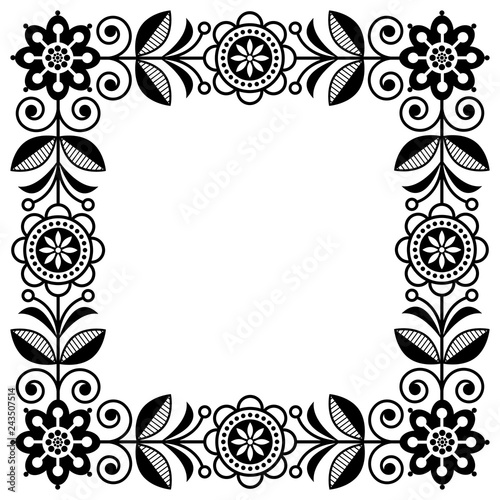 Scandinavian folk art vector frame, cute floral border, square pattern with monochrome flowers - invitation, greetings card