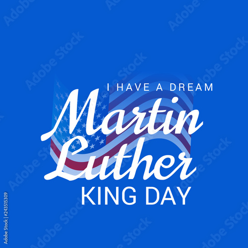 Martin Luther King Day. 