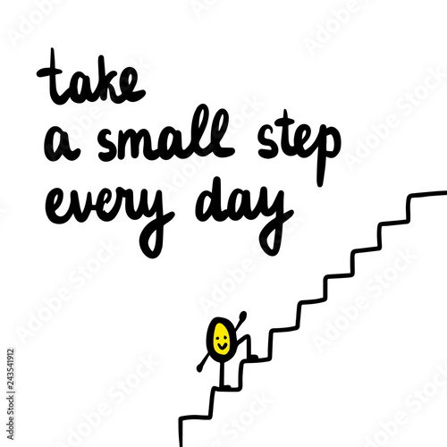 Take a small step every day hand drawn illustration with cute egg yolk climbing the stairs