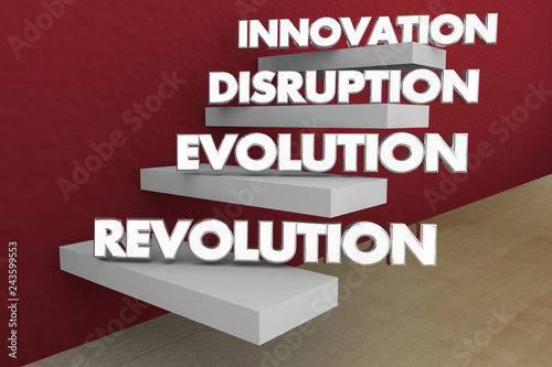 Innovation Disruption Evolution Revolution Steps Words 3d Illustration