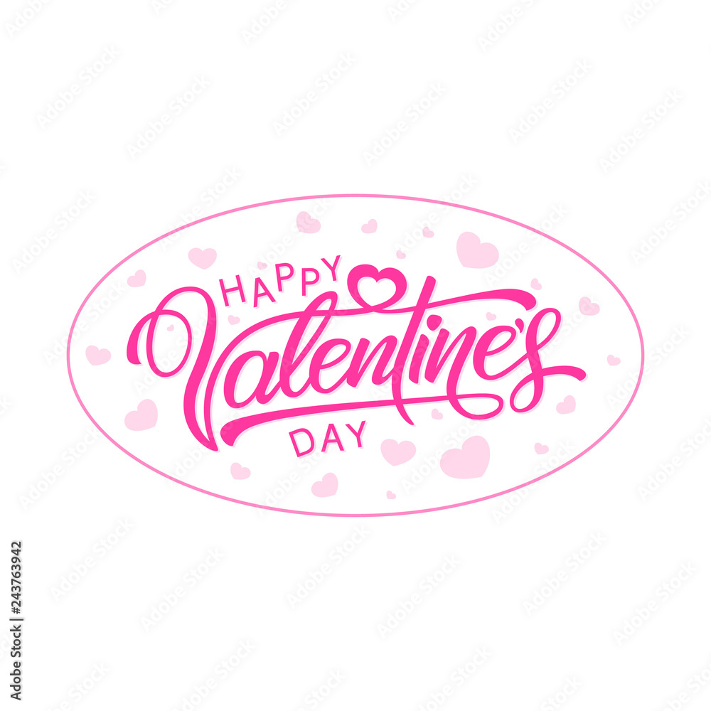 Happy Valentines day, beautiful inscription in oval frame isolated on white background. Handwritten, calligraphic text Valentine's Day. Vector Illustration - Vector