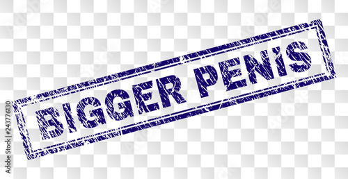 BIGGER PENIS stamp seal print with rubber print style and double framed rectangle shape. Stamp is placed on a transparent background.