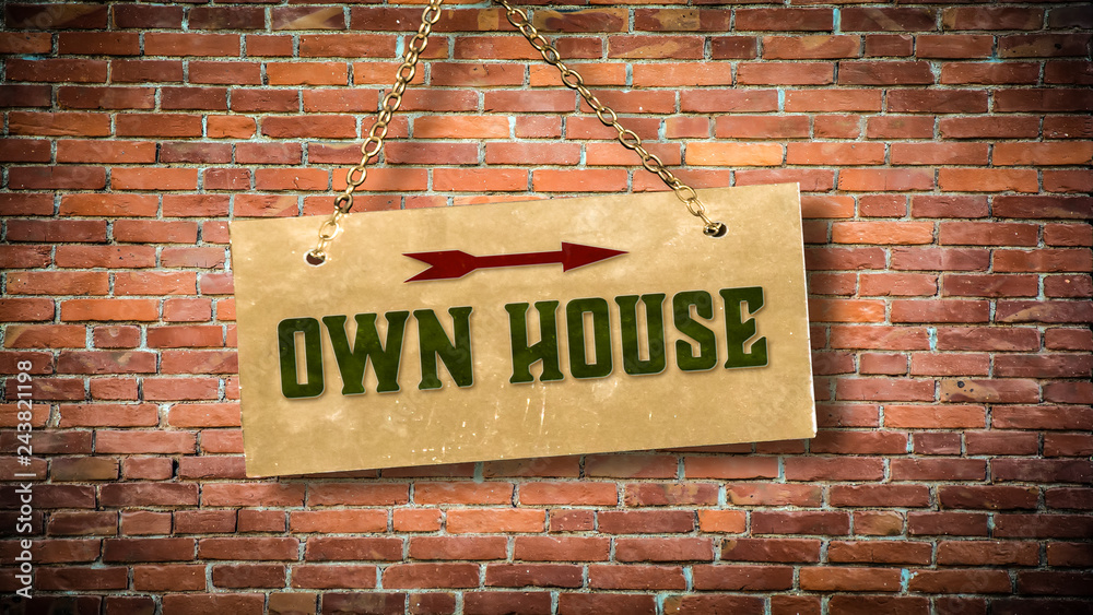 Fototapeta premium Sign 388 - OWN HOUSE
