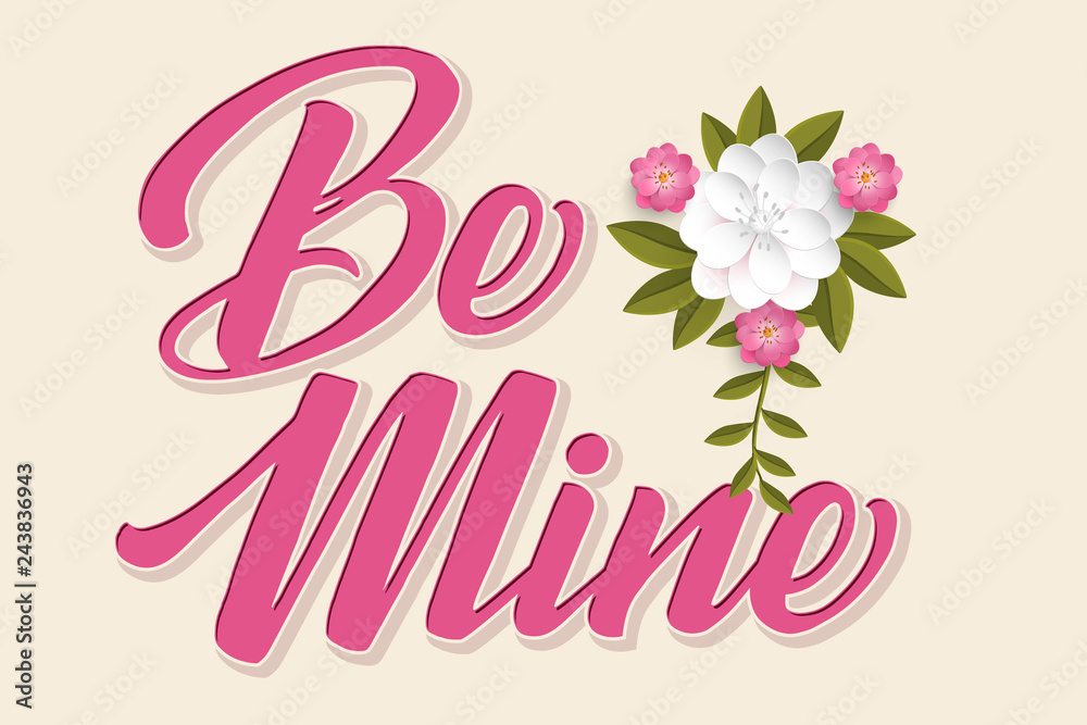 Hand drawn colorful lettering Be mine. Elegant isolated modern handwritten calligraphy with flowers. Vector Ink illustration for Valentine's Day. Typography poster. For cards, invitations etc.