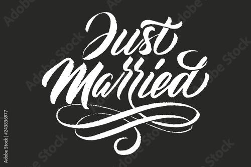 Hand drawn grunge lettering Just Married. Elegant isolated modern handwritten calligraphy. Vector Ink illustration for Wedding Day. Typography poster. For cards, invitations, prints etc.