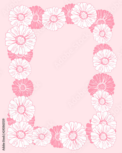 Wreath, frame with pink and white flowers (zinnia, camomile, sunflower, daisy). Elegant floral background for Save the date, Women`s day, Valentine`s day, Mother`s day card. Vector illustration.