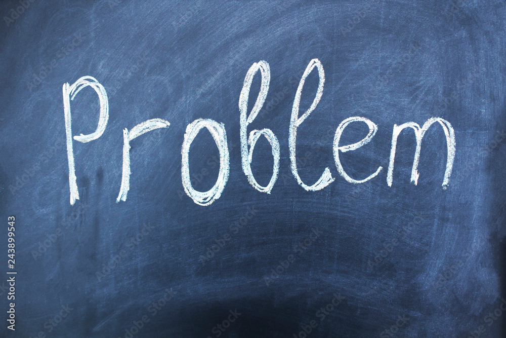 Obraz premium problem text on chalkboard