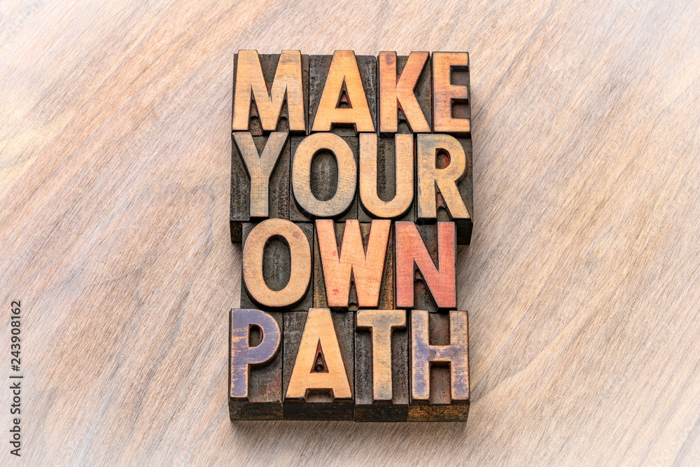 make your own path