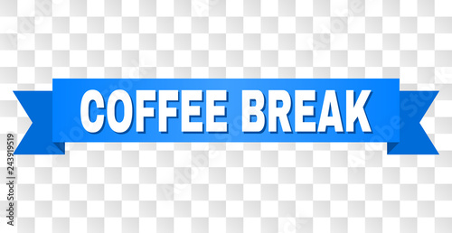 COFFEE BREAK text on a ribbon. Designed with white caption and blue tape. Vector banner with COFFEE BREAK tag on a transparent background.